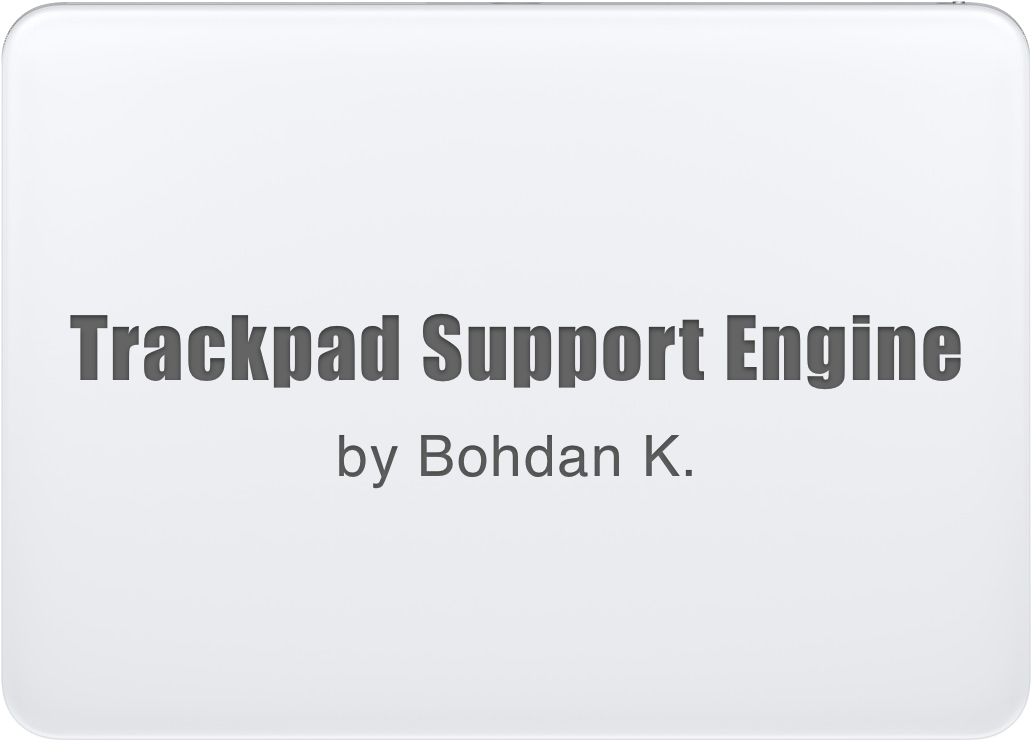Trackpad Support Engine